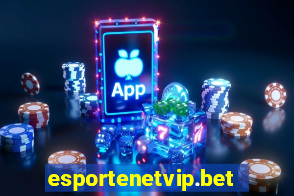 esportenetvip.bet - apostas online